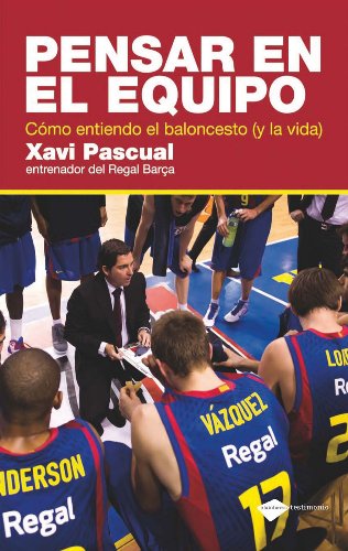Pensar En El Equipo: Cómo Entiendo El Baloncesto (Y La Vida) (Plataforma Testimonio) (Spanish Edition)