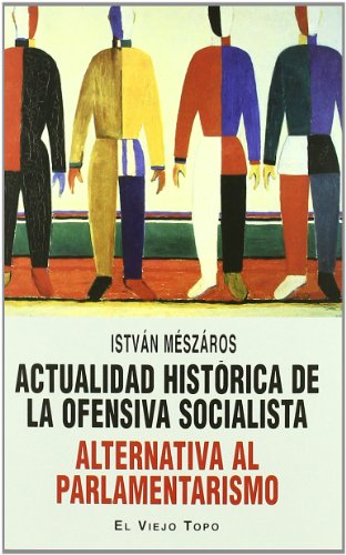 Actualidad Histórica de la Ofensiva Socialista