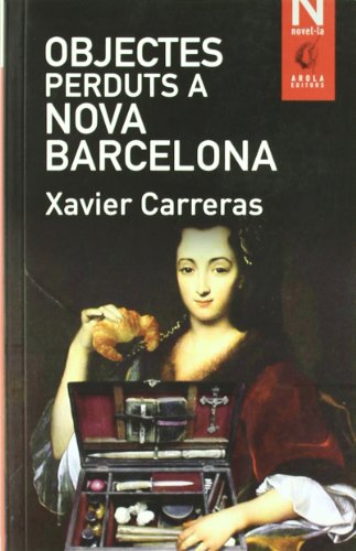 Objectes Perduts A Nova Barcelona (La Miloca) (Catalan Edition)