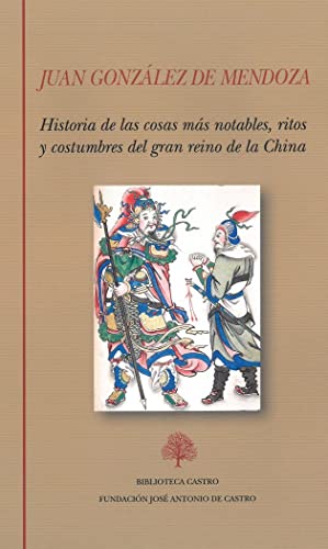 Historia de las cosas mas notables ritos y costumbres del gran reino de la China