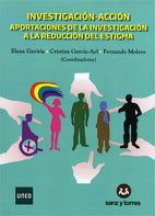 Investigacion accion. Aportaciones de la investigacion a la reduccion del estigma