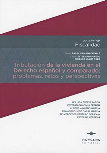 Tributacion de la vivienda en el Derecho espanol y comparado