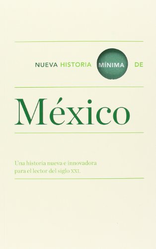 Nueva Historia Mínima de México