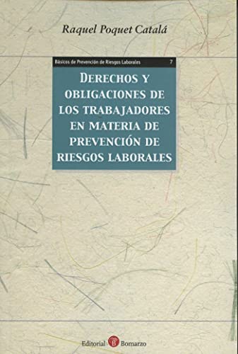 Derechos y obligaciones de los trabajadores en materia de prevencion de riesgos laborales