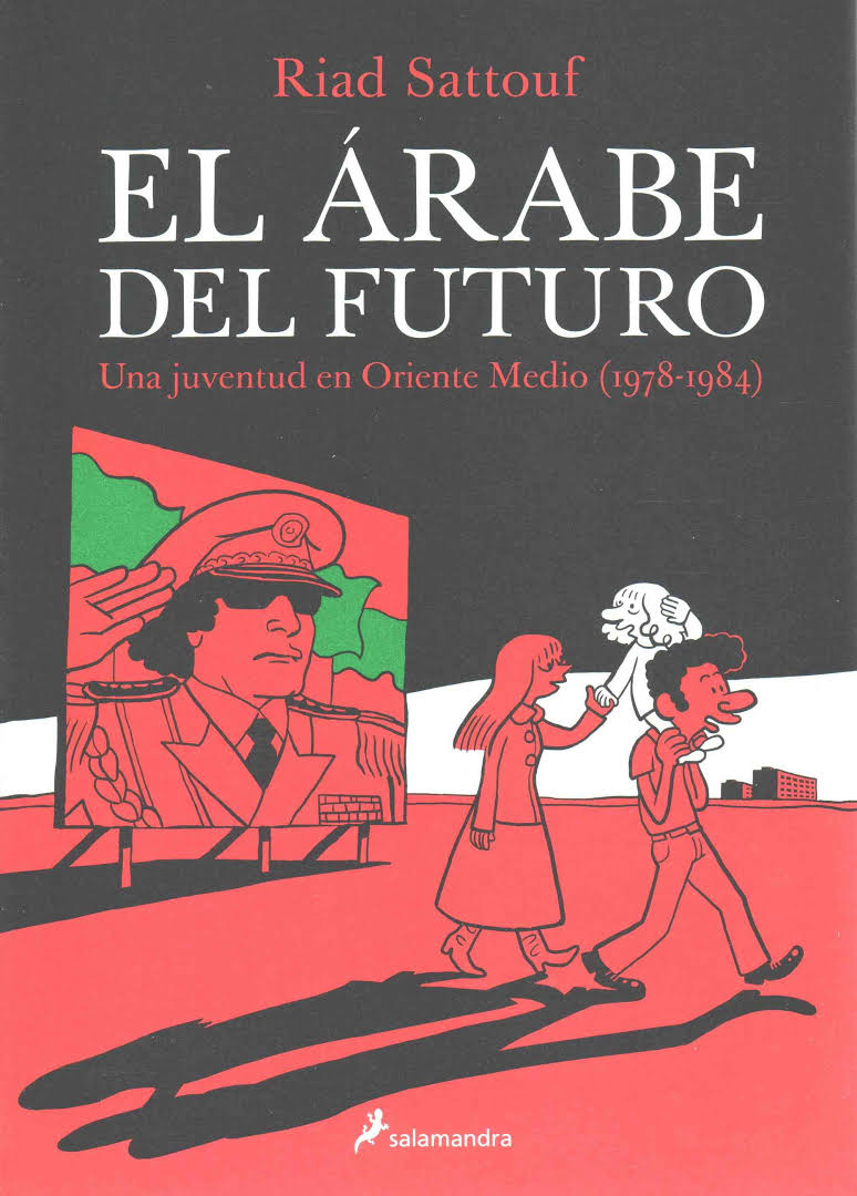 Arabe Del Futuro una Juventud en Oriente Medio the Arab of the Future