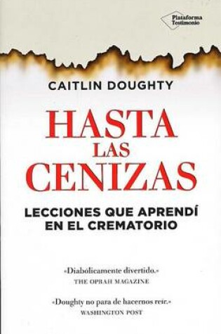 Hasta Las Cenizas by Caitlin Doughty, ISBN 9788416429486