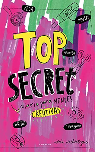 Top Secret. Diario Para Mentes Creativas