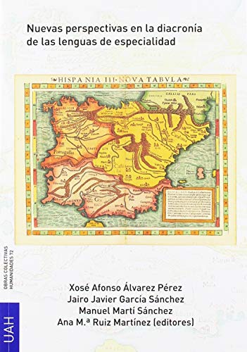 Nuevas perspectivas en la diacronia de las lenguas de especialidad