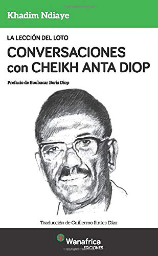 Conversaciones Con Cheikh Anta Diop