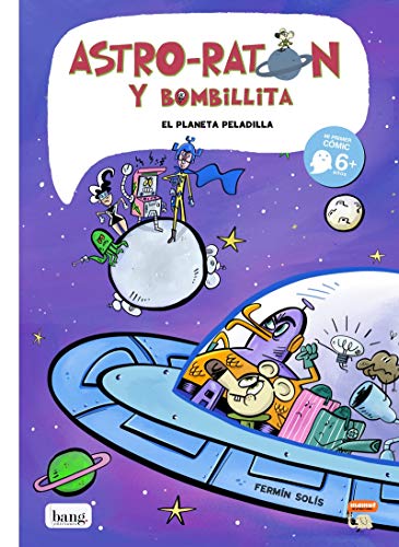 ASTRO-RATON y BOMBILLITA 4 PLANETA PELADILLA