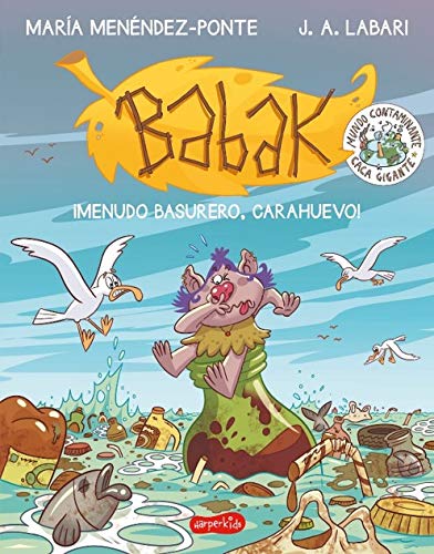Babak. Menudo basurero Carahuevo