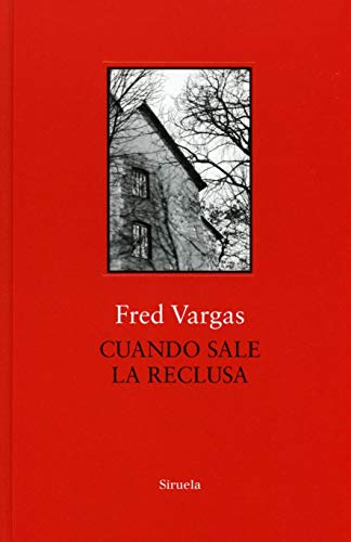 Cuando Sale la Reclusa