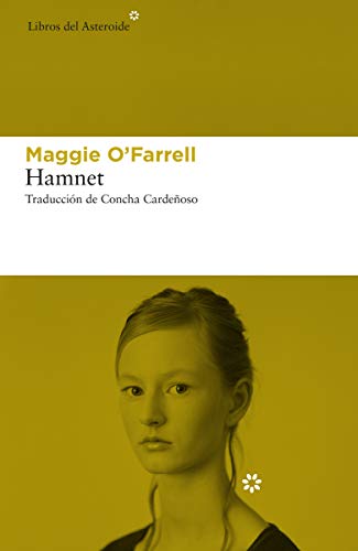 Hamnet (Libros Del Asteroide) (Spanish Edition) by Concha Cardeñoso and Maggie O'Farrell, ISBN 9788417977580