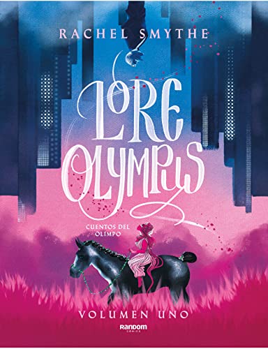 Lore Olympus. Cuentos Del Olimpo / Lore Olympus: Volume One by Rachel Smythe, ISBN 9788418040306