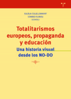 Totalitarismos europeos propaganda y educacion