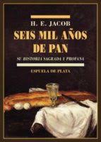 Seis Mil Años de Pan