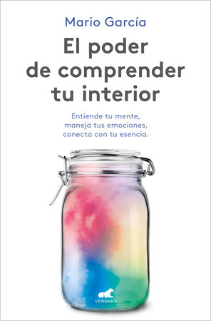 El poder de comprender tu interior The Power to Understand Your Inner Self