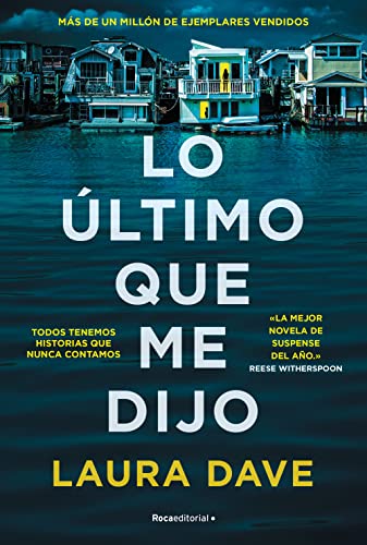 Lo Último Que Me Dijo /The Last Thing He Told Me by Laura Dave, ISBN 9788418870798