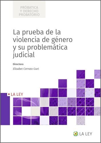 La prueba de la violencia de genero y su problematica judicial