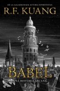Babel: Una Historia Arcana by R. F. Kuang, ISBN 9788419266286