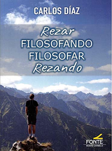 Rezar filosofando filosofar rezando
