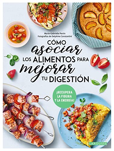 Como asociar los alimentos para mejorar tu digestion