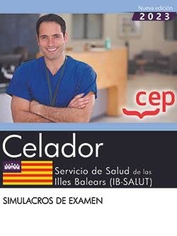 Celador. Servicio de Salud de Las Illes Balears . Simulacros de Examen. Oposiciones
