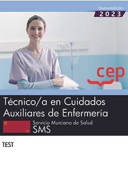 Técnico/a En Cuidados Auxiliares de Enfermería. Servicio Murciano de Salud. SMS. Test. Oposiciones