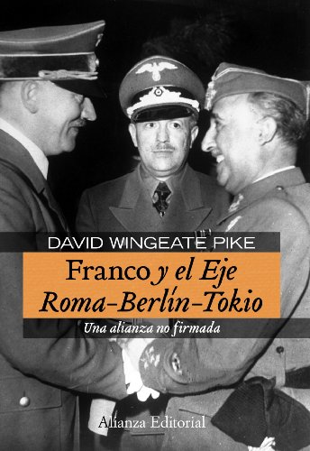 Franco y el Eje Roma Berlin Tokio