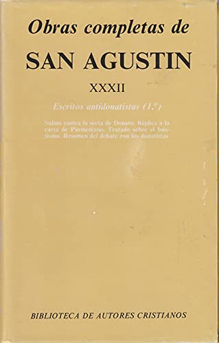 Obras Completas de San Agustín. XXXII : Escritos Antidonatistas
