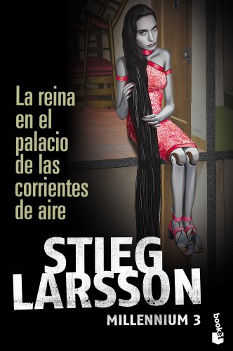 La Reina En El Palacio de Las Corrientes de Aire by Stieg Larsson, ISBN 9788423343294
