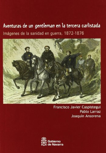 Aventuras de un gentleman en la tercera carlistada