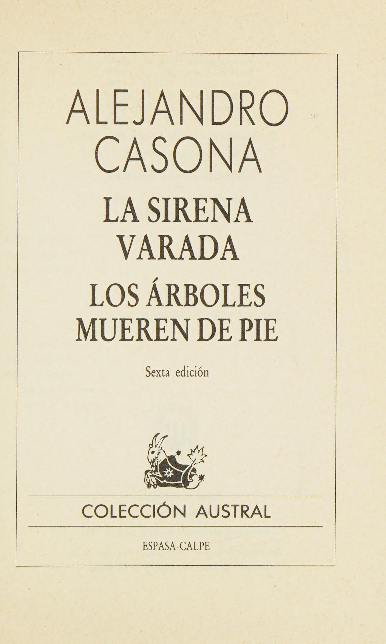La Sirena Verada / Los Arboles Muerden de Pie (Coleccoion Australe, 1601)