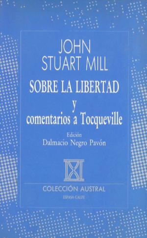 Sobre la Libertad y Comentarios a Tocqueville