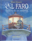 El Faro. Historia De Un Recuerdo (Rascacielos) (Spanish Edition)