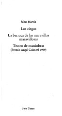 Los Ciegos ; la Barraca de Las Maravillas Maravillosas ; Teatro de Maniobras