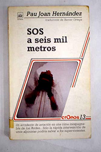 SOS a seis mil metros