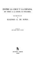 Entre la Cruz y la Espada En Torno a la Espana de Posguerra