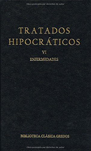 Tratados Hipocraticos VI Enfermedades
