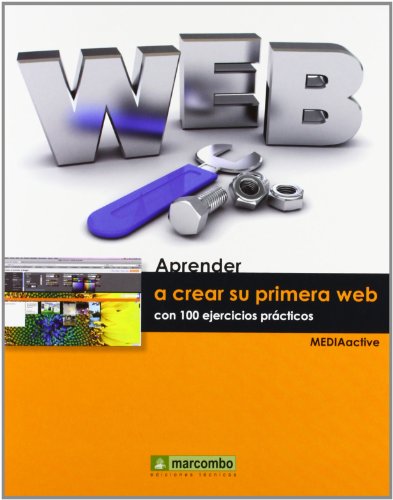 Aprender a Crear Su Primera Página Web Con 100 Ejercicios Prácticos