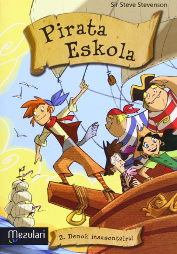 Pirata Eskola. Denok itsasontzira