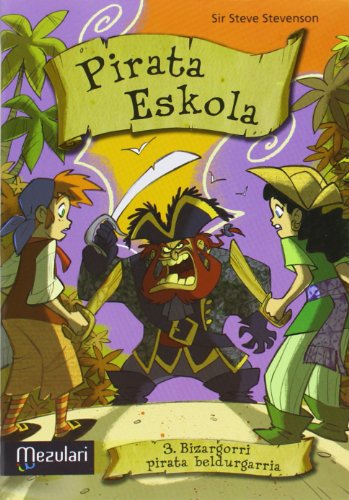 Pirata eskola. Bizargorri pirata beldurgarria