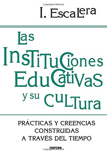 Las Instituciones Educativas y Su Cultura