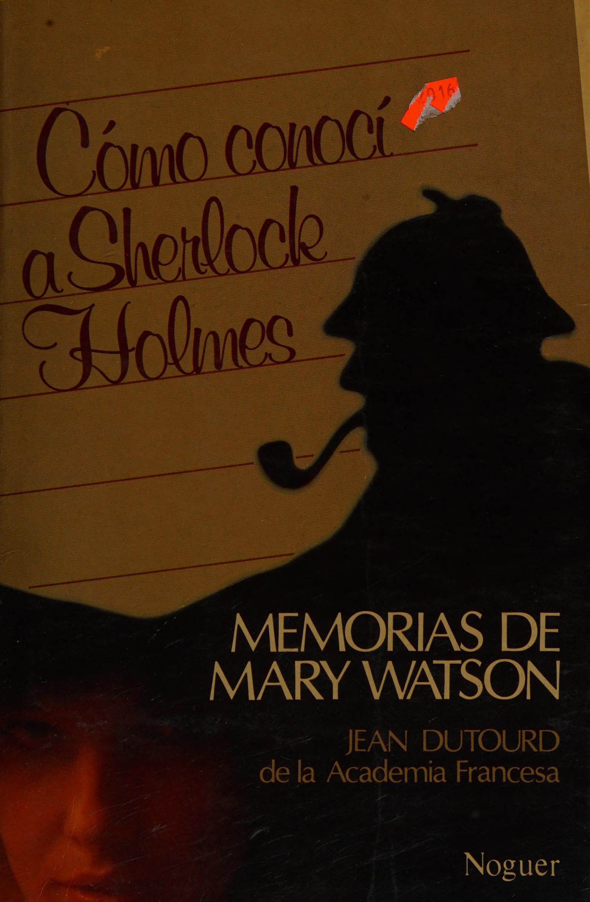 Memorias de Mary Watson Como Conoci a Sherlock Hol