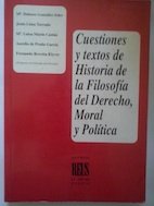 Cuestiones y textos de Historia de la Filosofia del Derecho Moral y Politica