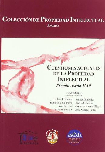 Cuestiones actuales de la propiedad intelectual