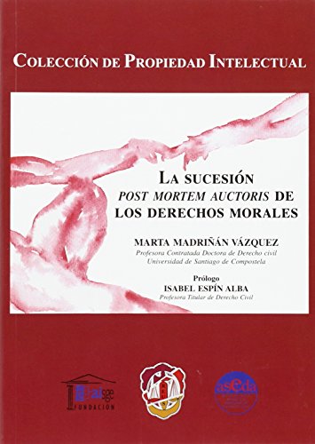 La sucesion post mortem auctoris de los derechos morales