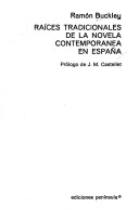 Raices tradicionales de la novela contemporanea en Espana