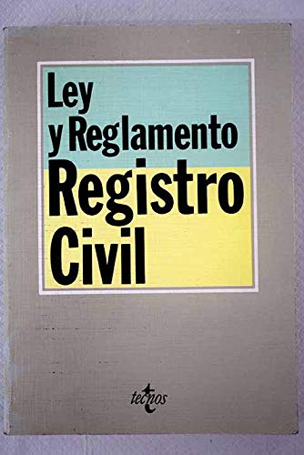 Ley y Reglamento del Registro Civil