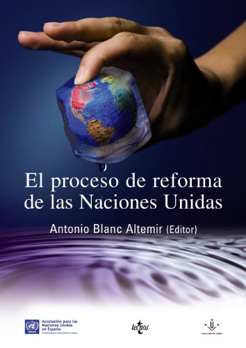 El proceso de reforma de las Naciones Unidas The Process of United Nations Reform